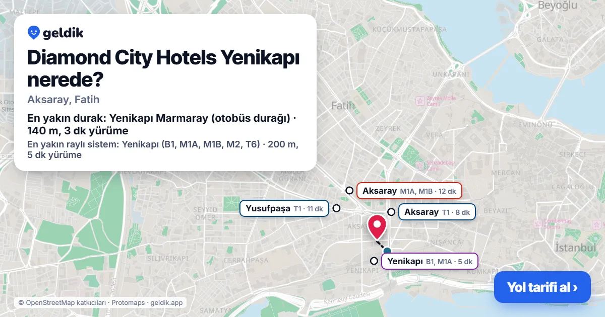 Where is Diamond City Hotels Yenikapı: map with its location and the nearest stops, with walking times