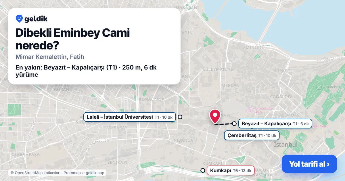 Where is Dibekli Eminbey Cami: map with its location and the nearest stops, with walking times