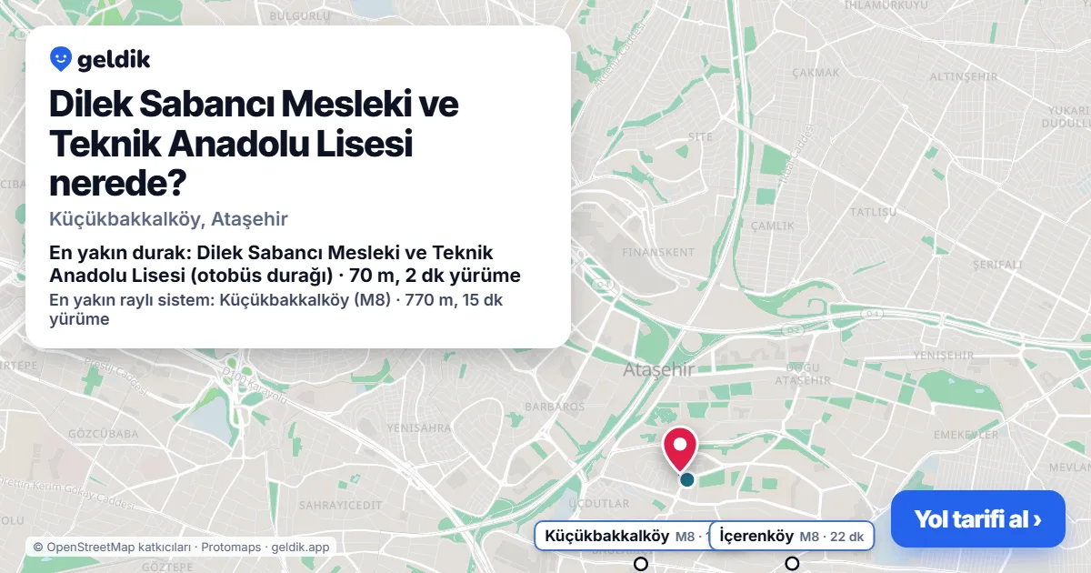 Dilek Sabancı Mesleki ve Teknik Anadolu Lisesi nerede: haritada konumu ve en yakın duraklar, yürüme süreleriyle