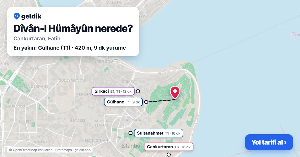 Where is Dîvân-I Hümâyûn: map with its location and the nearest stops, with walking times