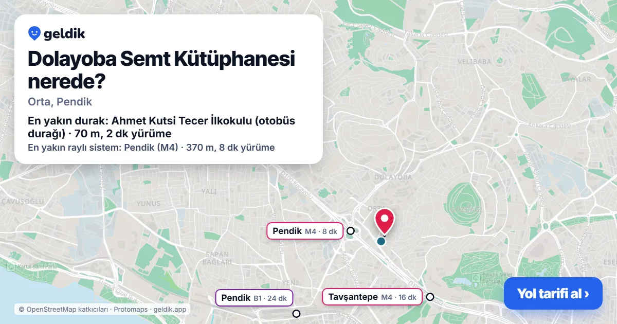 Dolayoba Semt Kütüphanesi nerede: haritada konumu ve en yakın duraklar, yürüme süreleriyle