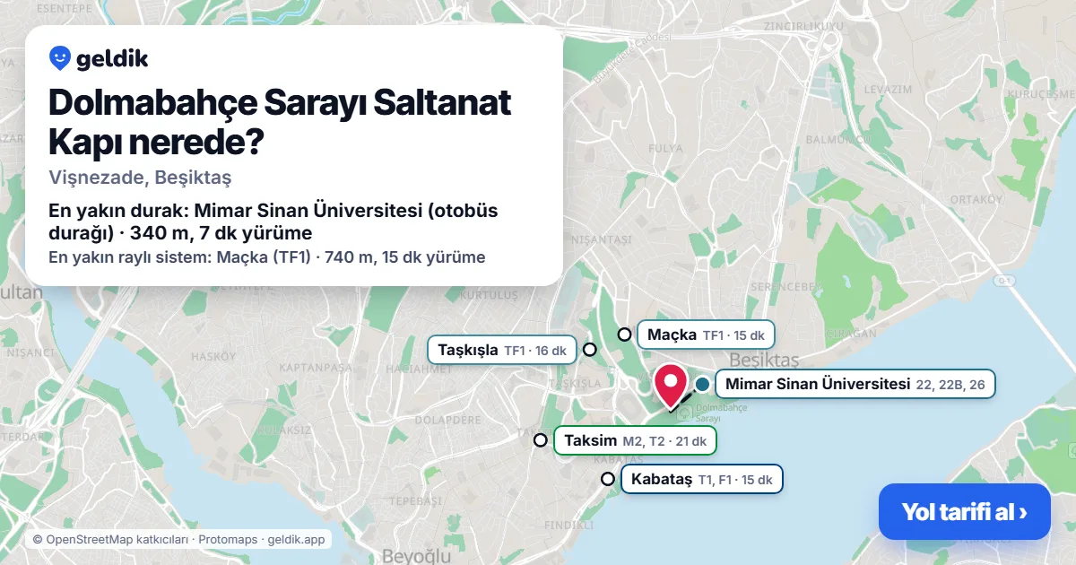 Dolmabahçe Sarayı Saltanat Kapı nerede: haritada konumu ve en yakın duraklar, yürüme süreleriyle