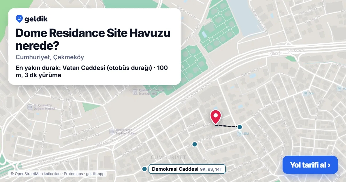 Dome Residance Site Havuzu nerede: haritada konumu ve en yakın duraklar, yürüme süreleriyle