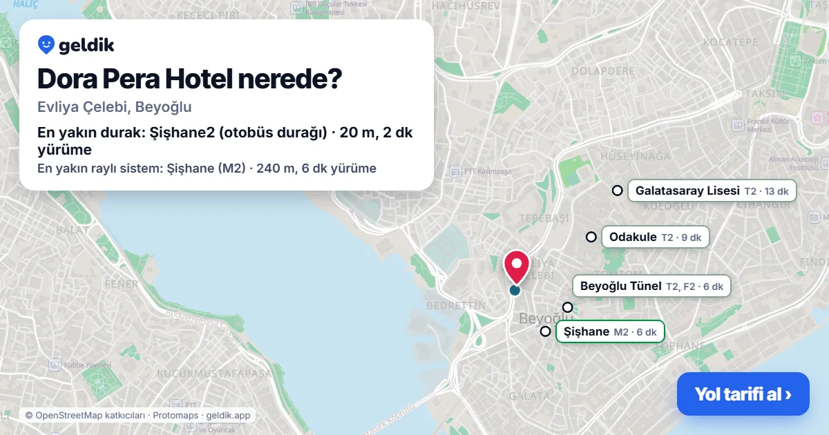Dora Pera Hotel nerede: haritada konumu ve en yakın duraklar, yürüme süreleriyle
