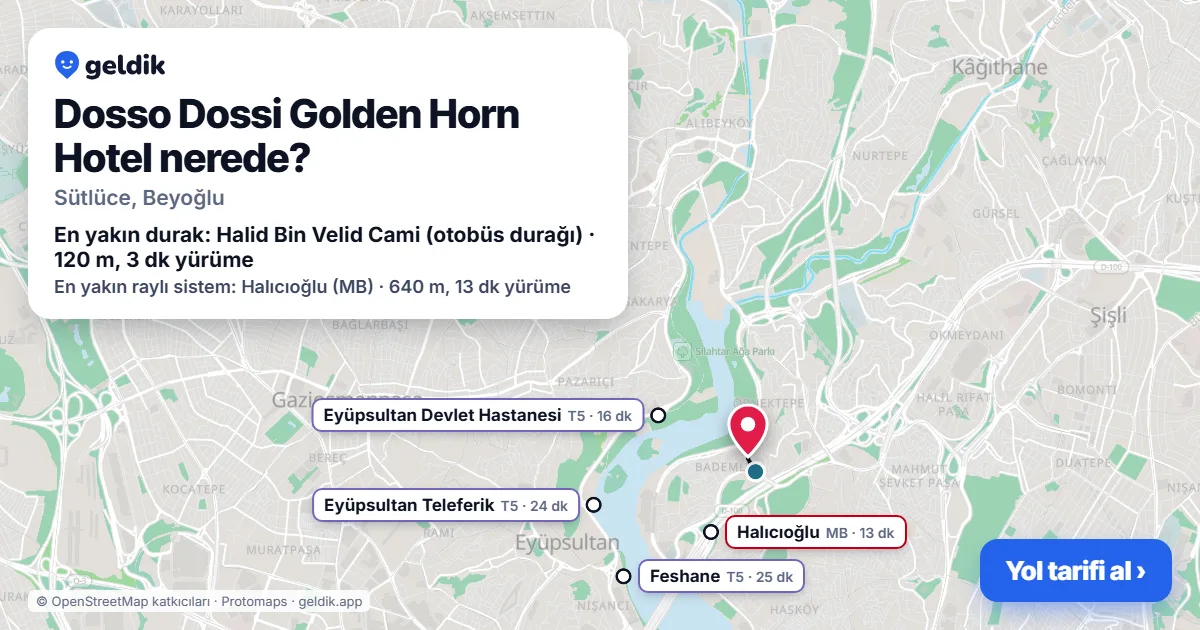 Dosso Dossi Golden Horn Hotel nerede: haritada konumu ve en yakın duraklar, yürüme süreleriyle