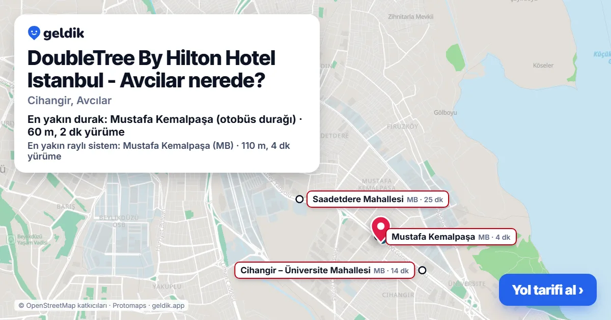 DoubleTree By Hilton Hotel Istanbul - Avcilar nerede: haritada konumu ve en yakın duraklar, yürüme süreleriyle