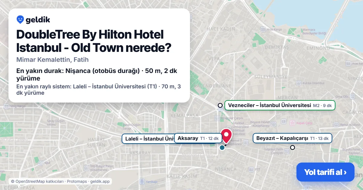 DoubleTree By Hilton Hotel Istanbul - Old Town nerede: haritada konumu ve en yakın duraklar, yürüme süreleriyle