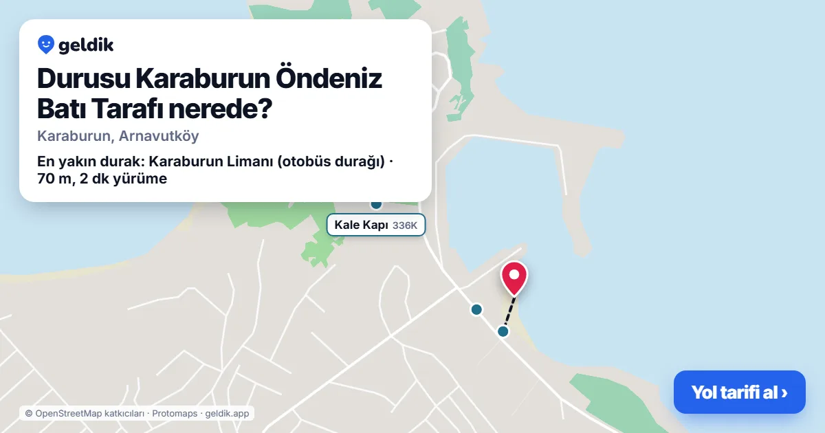 Durusu Karaburun Öndeniz Batı Tarafı nerede: haritada konumu ve en yakın duraklar, yürüme süreleriyle