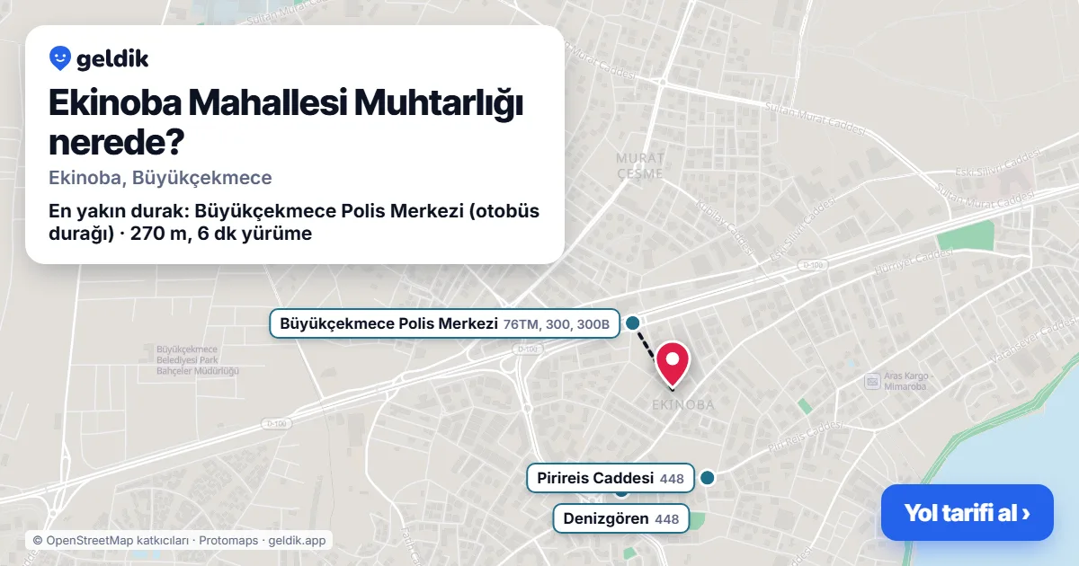Ekinoba Mahallesi Muhtarlığı nerede: haritada konumu ve en yakın duraklar, yürüme süreleriyle