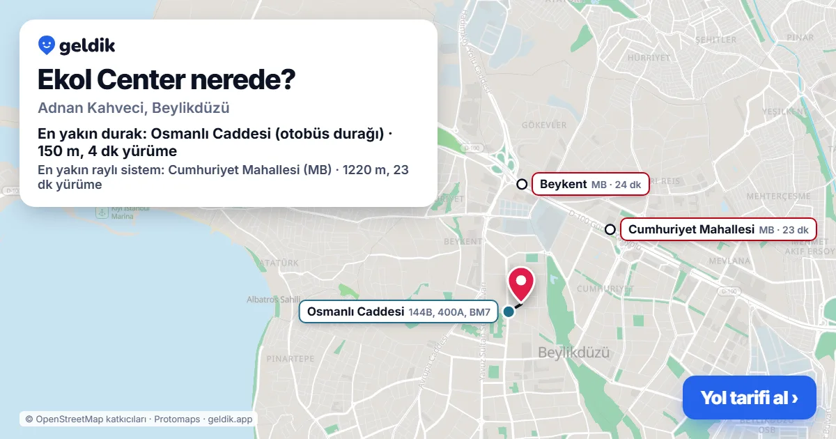 Ekol Center nerede: haritada konumu ve en yakın duraklar, yürüme süreleriyle
