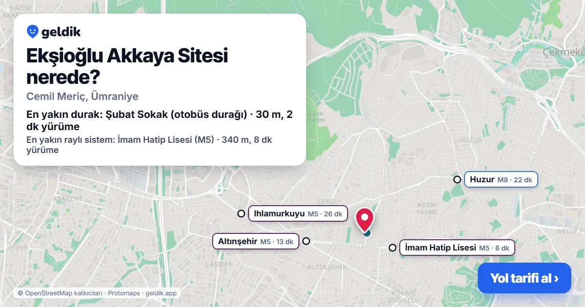 Ekşioğlu Akkaya Sitesi nerede: haritada konumu ve en yakın duraklar, yürüme süreleriyle