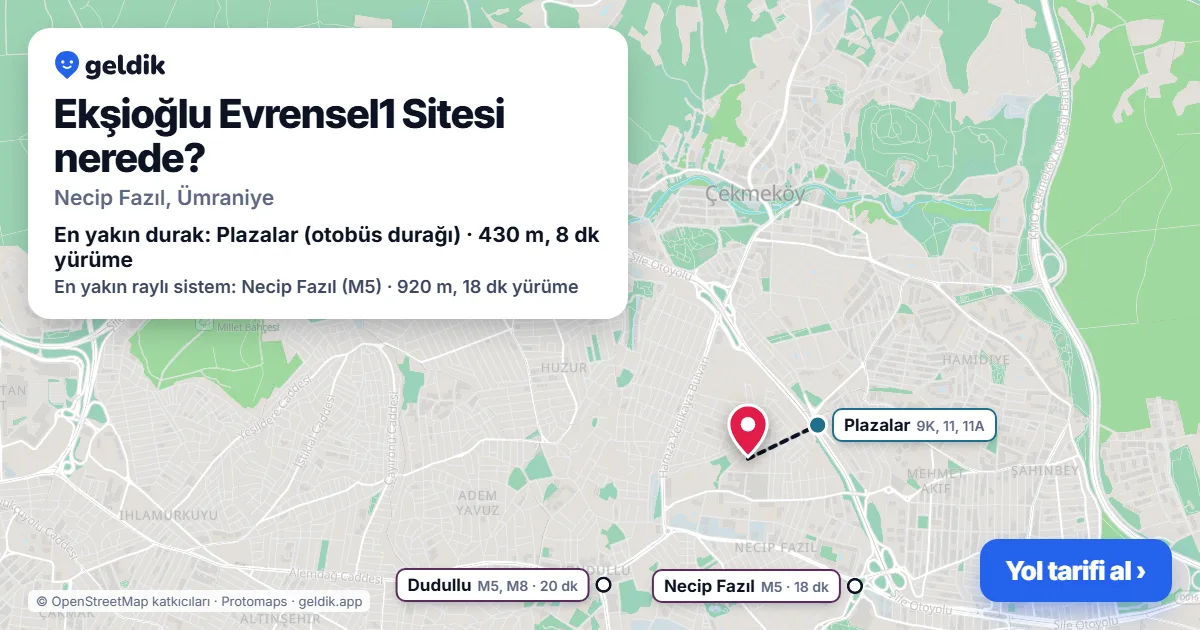 Ekşioğlu Evrensel1 Sitesi nerede: haritada konumu ve en yakın duraklar, yürüme süreleriyle