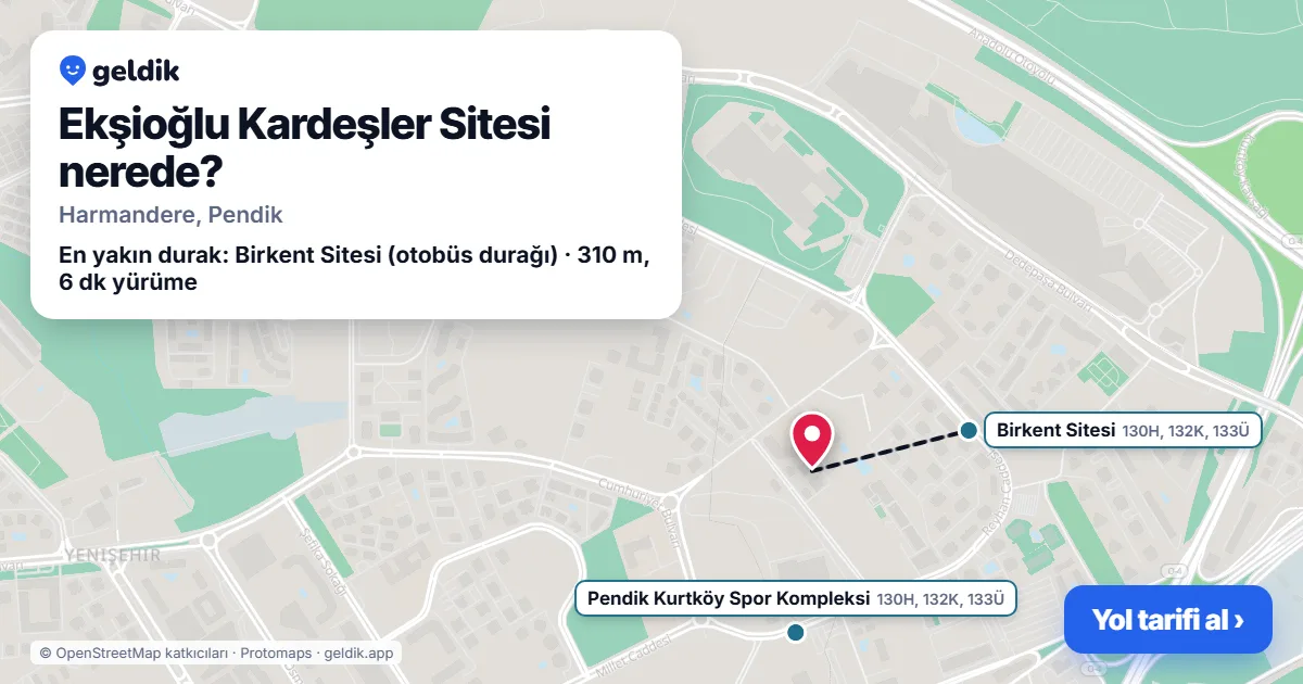 Ekşioğlu Kardeşler Sitesi nerede: haritada konumu ve en yakın duraklar, yürüme süreleriyle