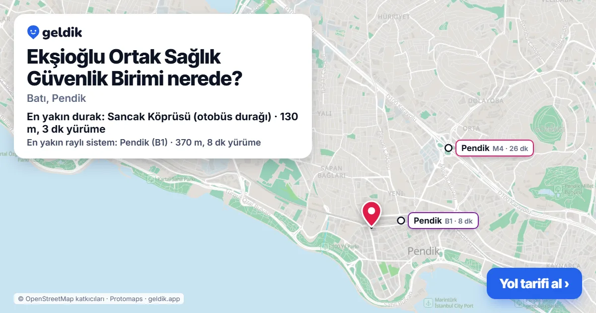 Ekşioğlu Ortak Sağlık Güvenlik Birimi nerede: haritada konumu ve en yakın duraklar, yürüme süreleriyle