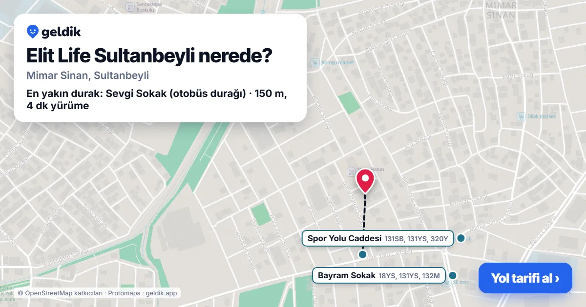 Elit Life Sultanbeyli nerede: haritada konumu ve en yakın duraklar, yürüme süreleriyle
