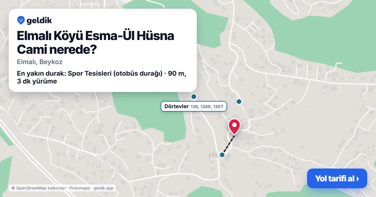 Elmalı Köyü Esma-Ül Hüsna Cami nerede: haritada konumu ve en yakın duraklar, yürüme süreleriyle