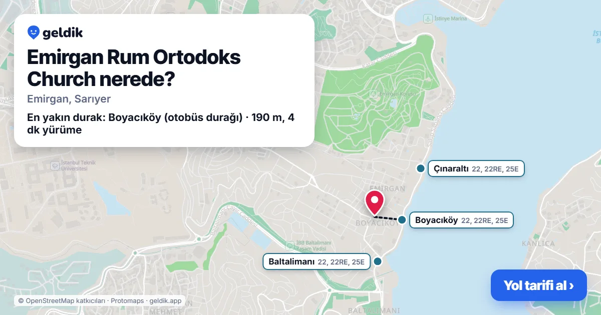 Emirgan Rum Ortodoks Church nerede: haritada konumu ve en yakın duraklar, yürüme süreleriyle