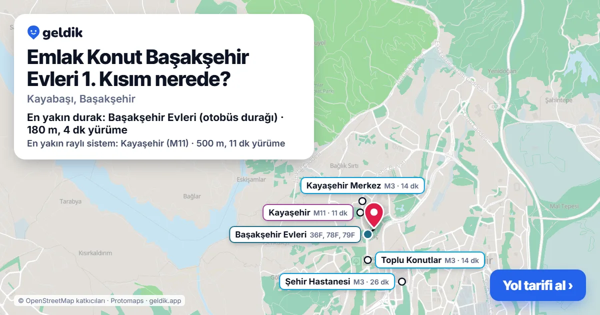 Emlak Konut Başakşehir Evleri 1. Kısım nerede: haritada konumu ve en yakın duraklar, yürüme süreleriyle