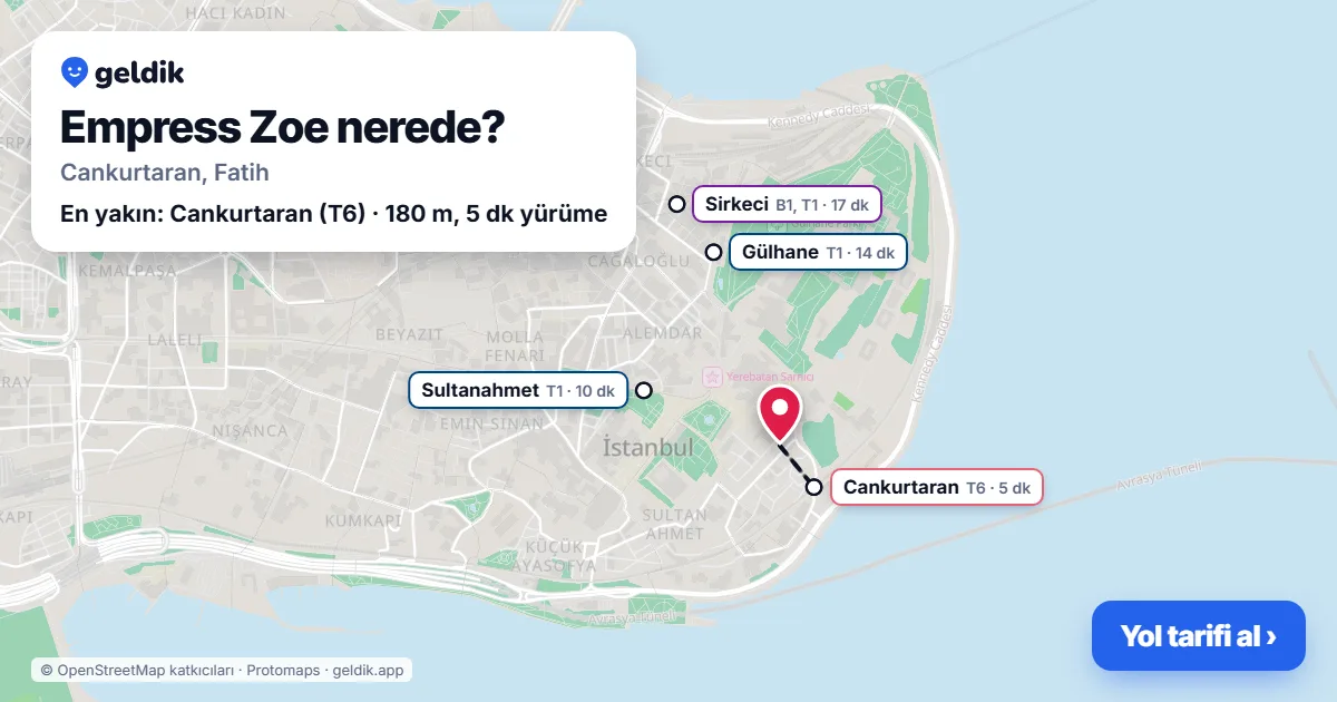 Empress Zoe nerede: haritada konumu ve en yakın duraklar, yürüme süreleriyle