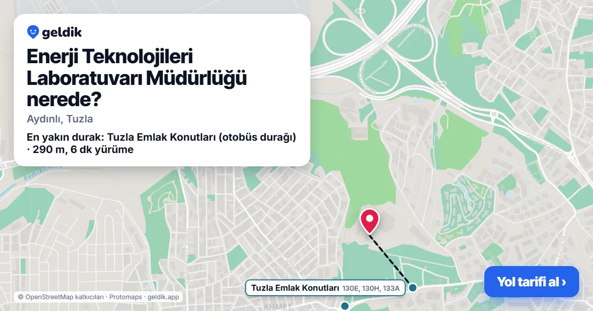 Enerji Teknolojileri Laboratuvarı Müdürlüğü nerede: haritada konumu ve en yakın duraklar, yürüme süreleriyle