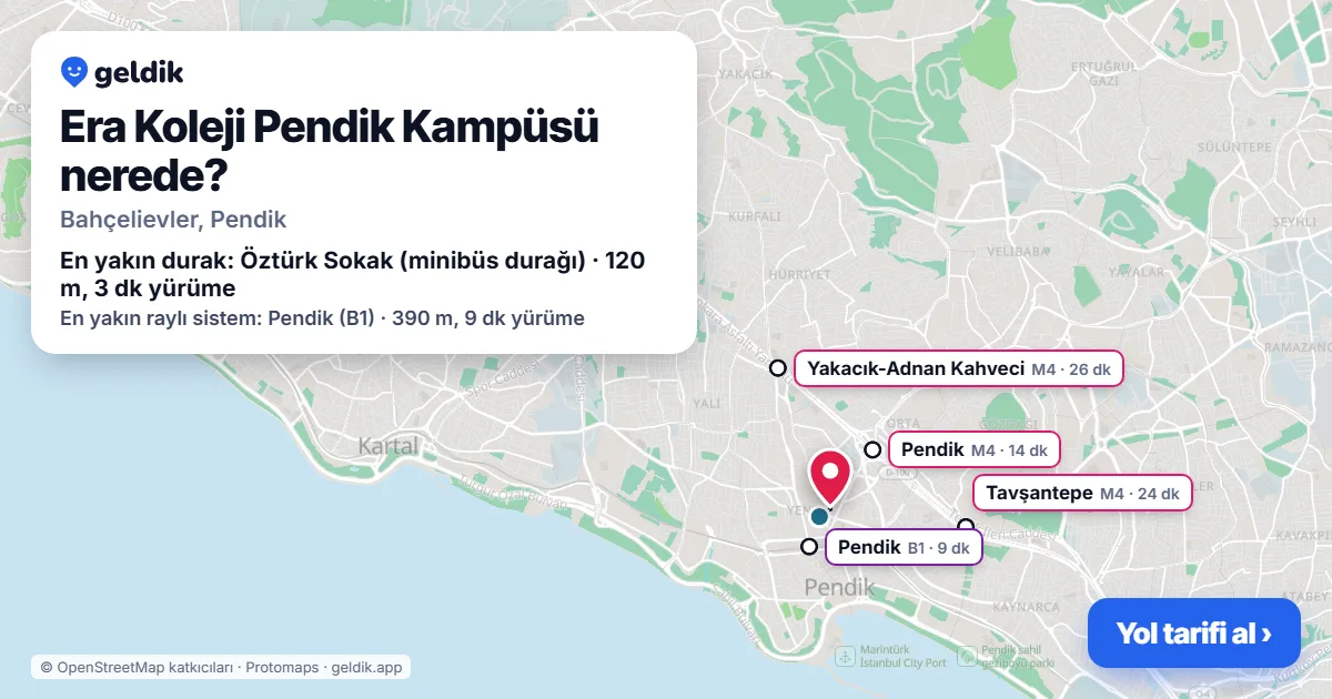 Era Koleji Pendik Kampüsü nerede: haritada konumu ve en yakın duraklar, yürüme süreleriyle