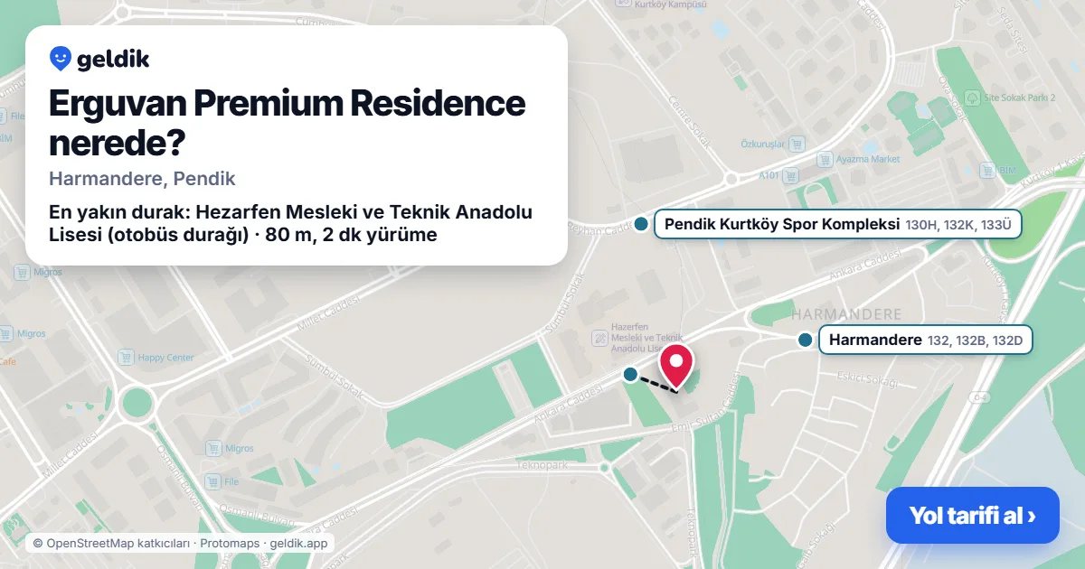 Erguvan Premium Residence nerede: haritada konumu ve en yakın duraklar, yürüme süreleriyle