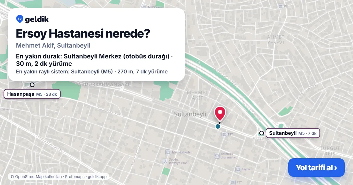 Ersoy Hastanesi nerede: haritada konumu ve en yakın duraklar, yürüme süreleriyle