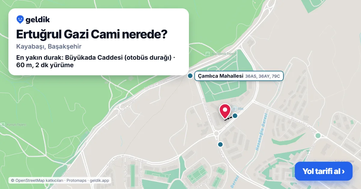 Ertuğrul Gazi Cami nerede: haritada konumu ve en yakın duraklar, yürüme süreleriyle