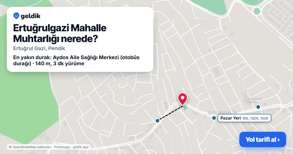 Ertuğrulgazi Mahalle Muhtarlığı nerede: haritada konumu ve en yakın duraklar, yürüme süreleriyle