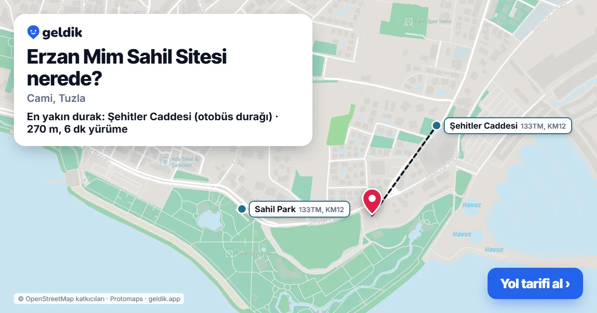 Erzan Mim Sahil Sitesi nerede: haritada konumu ve en yakın duraklar, yürüme süreleriyle
