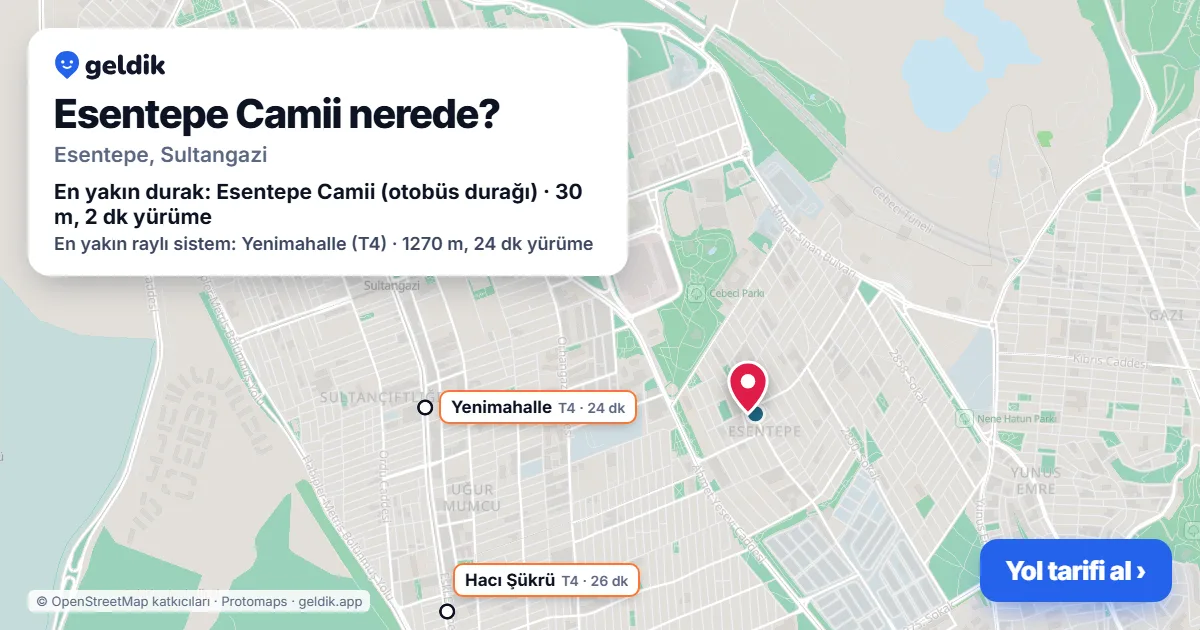 Esentepe Camii nerede: haritada konumu ve en yakın duraklar, yürüme süreleriyle