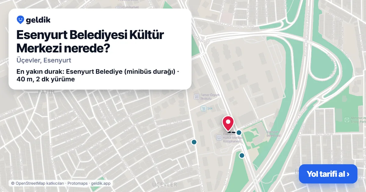 Esenyurt Belediyesi Kültür Merkezi nerede: haritada konumu ve en yakın duraklar, yürüme süreleriyle