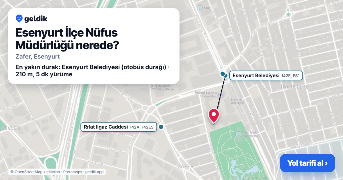 Esenyurt İlçe Nüfus Müdürlüğü nerede: haritada konumu ve en yakın duraklar, yürüme süreleriyle