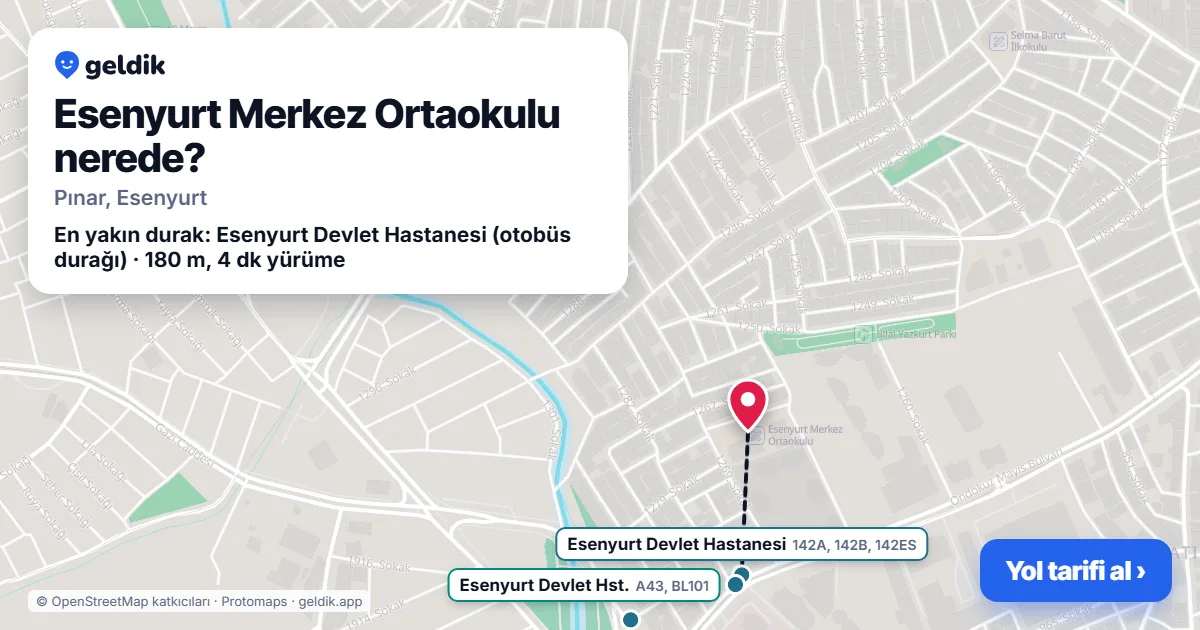 Esenyurt Merkez Ortaokulu nerede: haritada konumu ve en yakın duraklar, yürüme süreleriyle