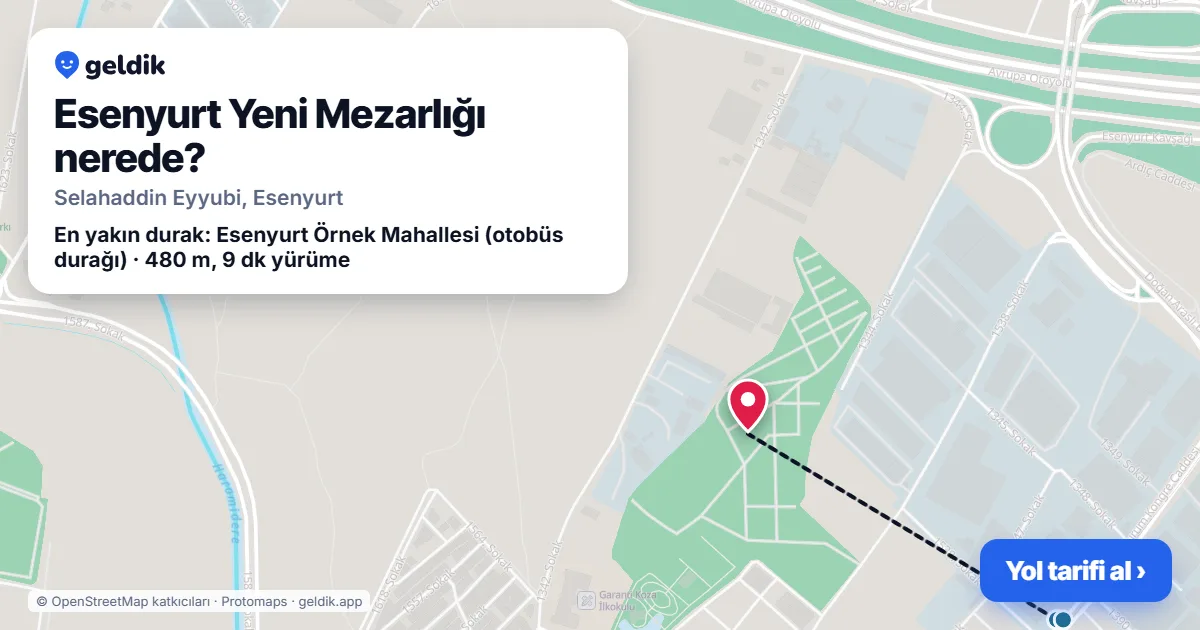 Esenyurt Yeni Mezarlığı nerede: haritada konumu ve en yakın duraklar, yürüme süreleriyle