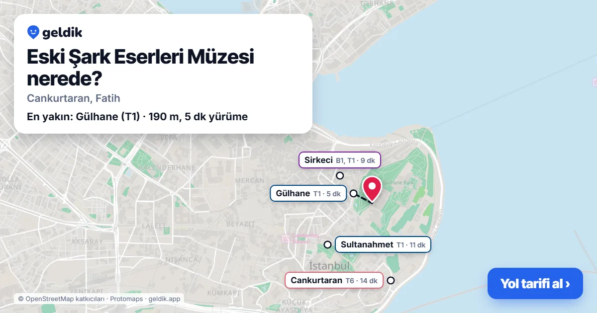 Eski Şark Eserleri Müzesi nerede: haritada konumu ve en yakın duraklar, yürüme süreleriyle
