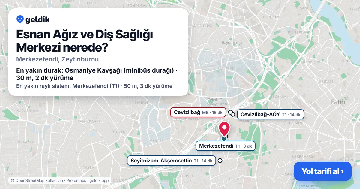 Esnan Ağız ve Diş Sağlığı Merkezi nerede: haritada konumu ve en yakın duraklar, yürüme süreleriyle