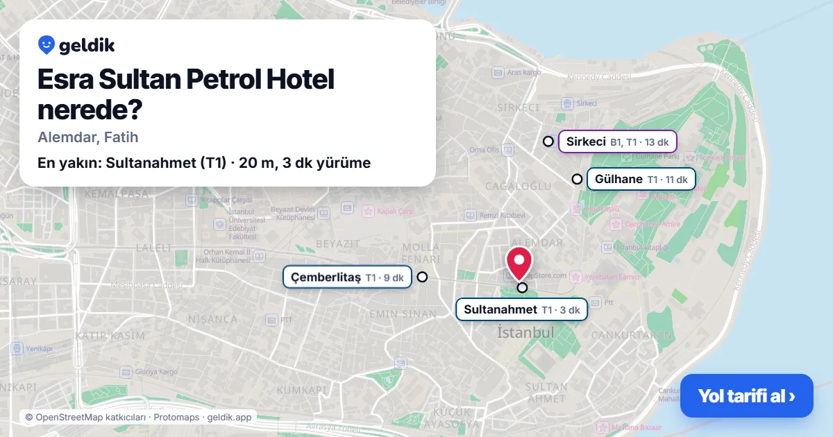 Esra Sultan Petrol Hotel nerede: haritada konumu ve en yakın duraklar, yürüme süreleriyle