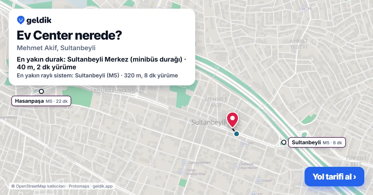 Ev Center nerede: haritada konumu ve en yakın duraklar, yürüme süreleriyle