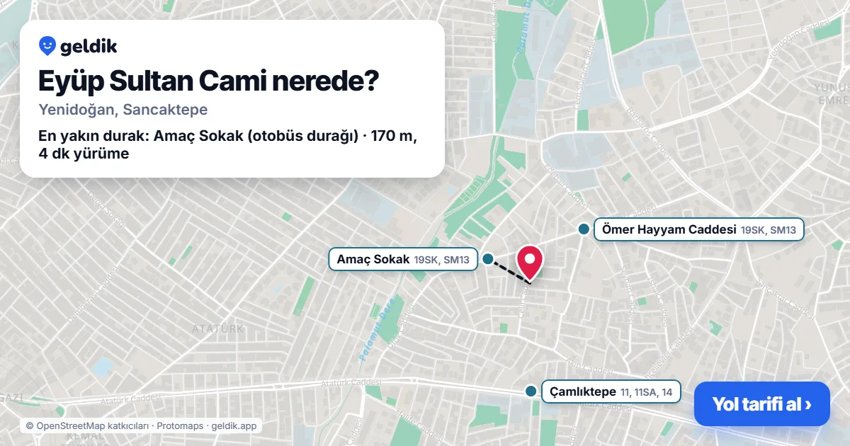 Eyüp Sultan Cami nerede: haritada konumu ve en yakın duraklar, yürüme süreleriyle