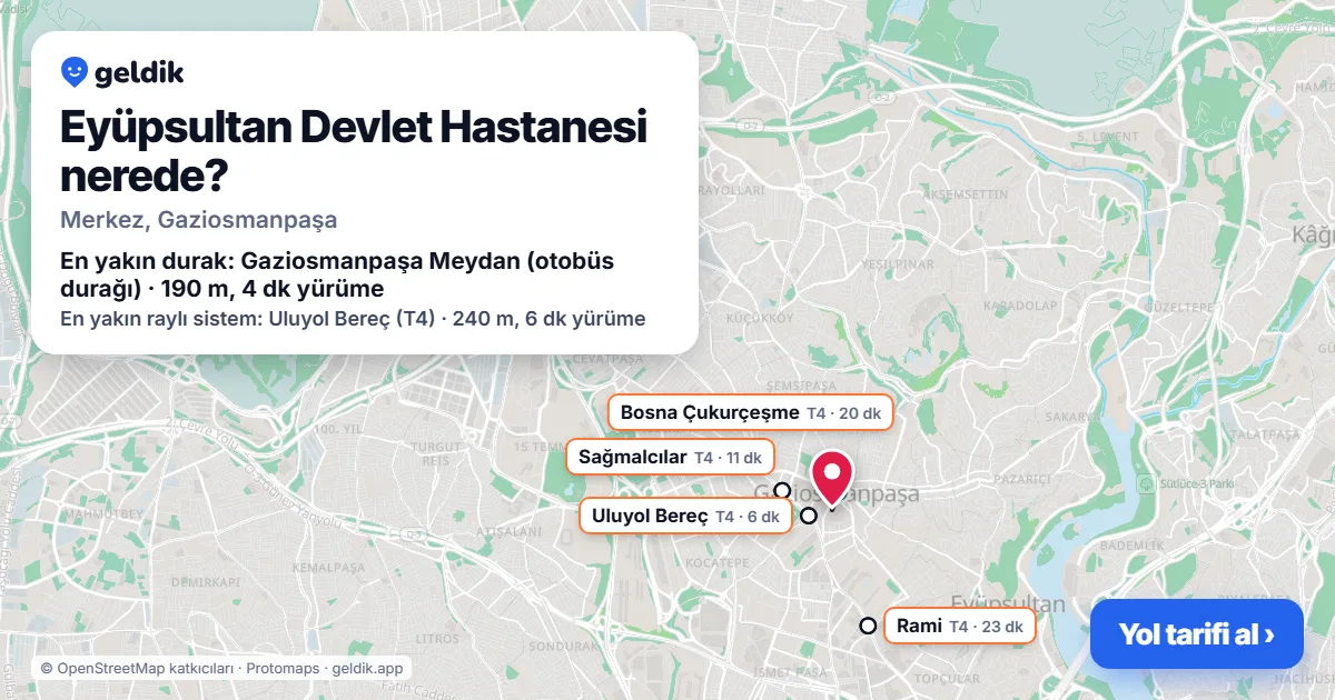 Eyüpsultan Devlet Hastanesi nerede: haritada konumu ve en yakın duraklar, yürüme süreleriyle
