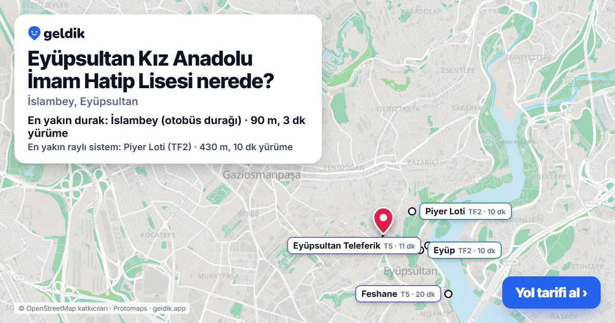 Eyüpsultan Kız Anadolu İmam Hatip Lisesi nerede: haritada konumu ve en yakın duraklar, yürüme süreleriyle