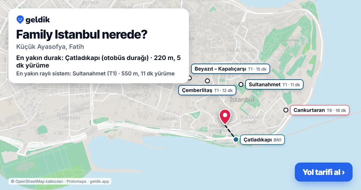 Where is Family Istanbul: map with its location and the nearest stops, with walking times