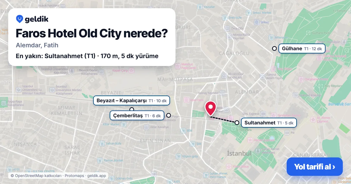 Faros Hotel Old City nerede: haritada konumu ve en yakın duraklar, yürüme süreleriyle