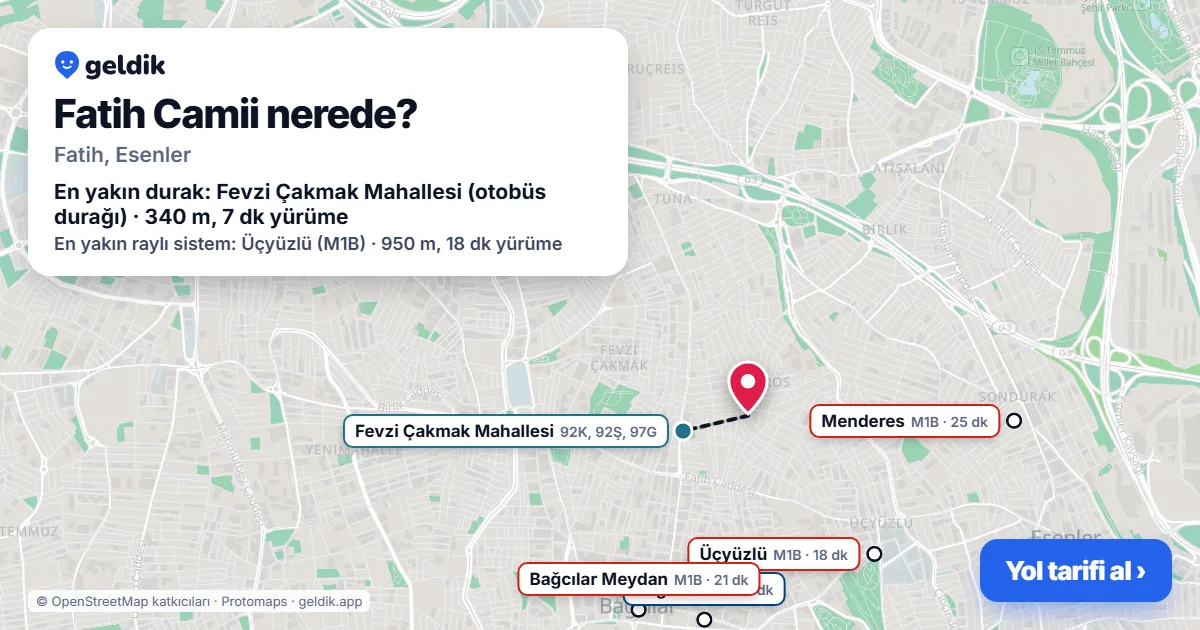 Where is Fatih Camii: map with its location and the nearest stops, with walking times