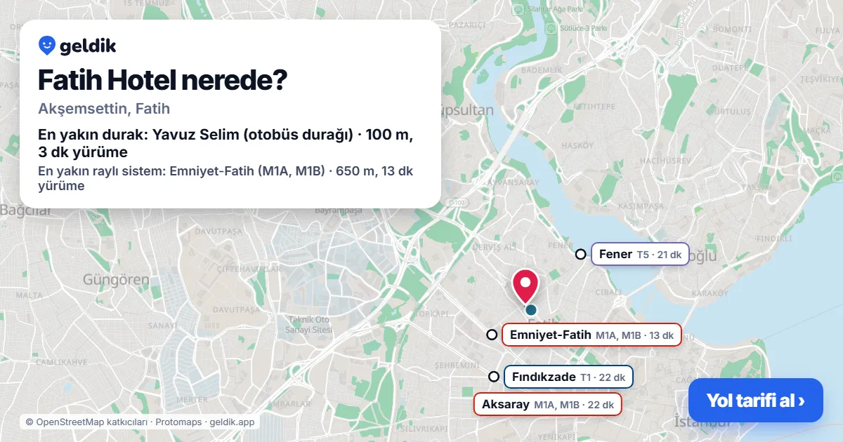 Fatih Hotel nerede: haritada konumu ve en yakın duraklar, yürüme süreleriyle