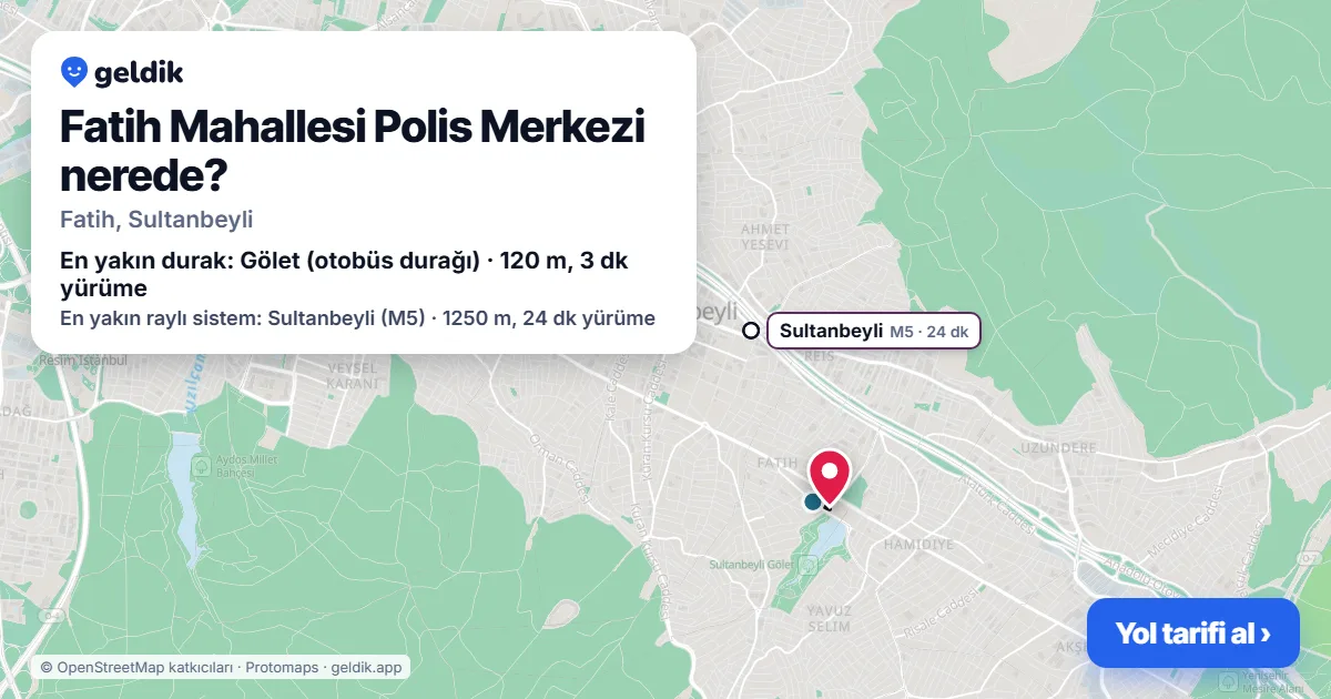 Fatih Mahallesi Polis Merkezi nerede: haritada konumu ve en yakın duraklar, yürüme süreleriyle