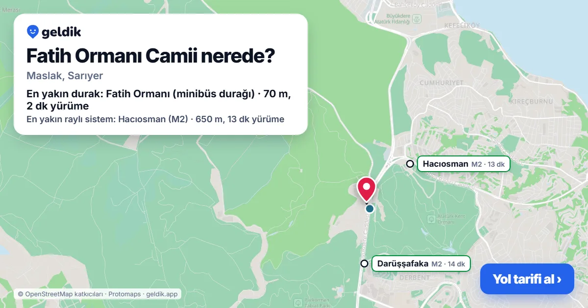 Where is Fatih Ormanı Camii: map with its location and the nearest stops, with walking times