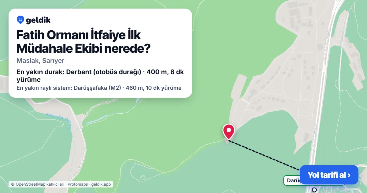 Fatih Ormanı İtfaiye İlk Müdahale Ekibi nerede: haritada konumu ve en yakın duraklar, yürüme süreleriyle