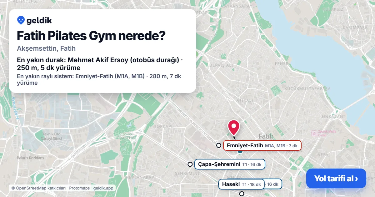 Fatih Pilates Gym nerede: haritada konumu ve en yakın duraklar, yürüme süreleriyle